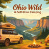 Ohio Wild & Self-Drive Camping Travel Guide
